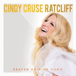 cindy cruse ratcliff- heaving raining down