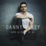danny gokey- hope in front of me