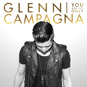 glenn campagna- you are the only