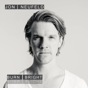 jon neufeld- burn bright
