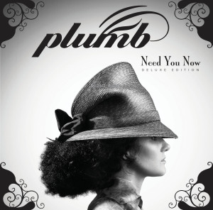 plumb- need you now deluxe edition