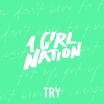 1 girl nation try
