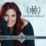 Sarah Kelly - My Corner Of Heaven