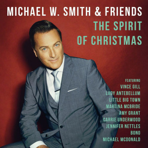 michael w smith- the spirit of christmas