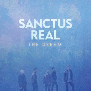 thedream sanctus real