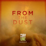 Day-One-Worship---From-The-Dust