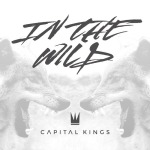 capital kings in the wild