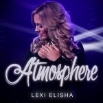 lexi elisha atmosphere