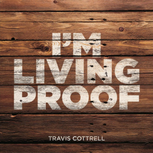 traviscottrell-imlivingproof