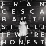 Francesca-Battistelli-If-Were-Honest