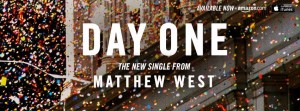 matthew west- day one