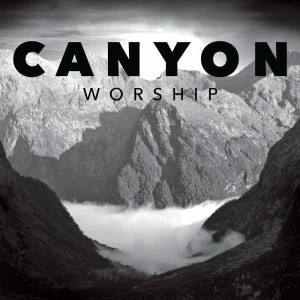 canyon worship