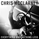 chris_mcclarney_everything_and_nothing_less